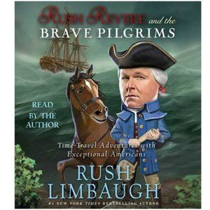 RUSH REVERE AND THE BRAVE PILGRIMS Audio CD of Book 1 Rush Limbaugh Time Travel